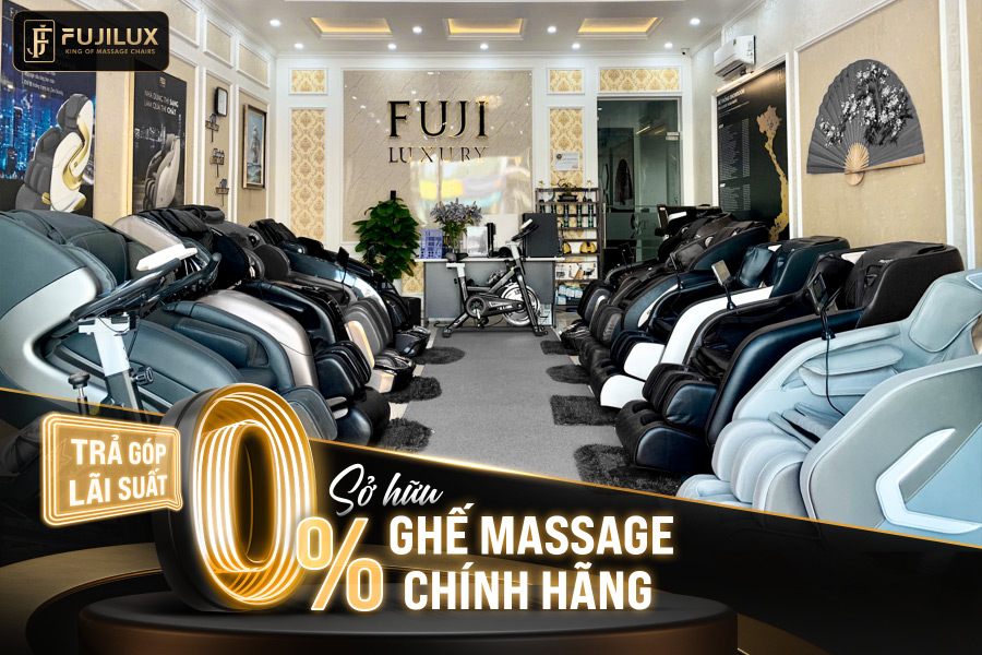 Trả góp ghế massage Fuji Luxury 0% lãi suất