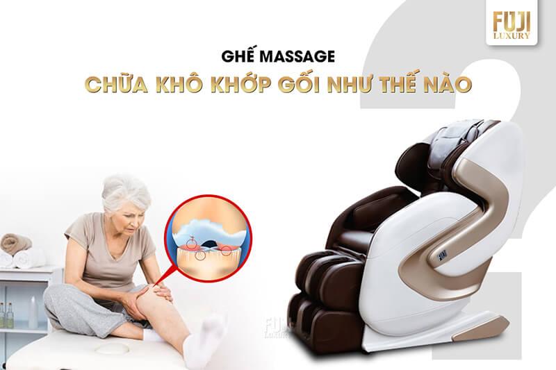 Ghế massage hỗ trợ điều trị bệnh khô khớp như thế nào?