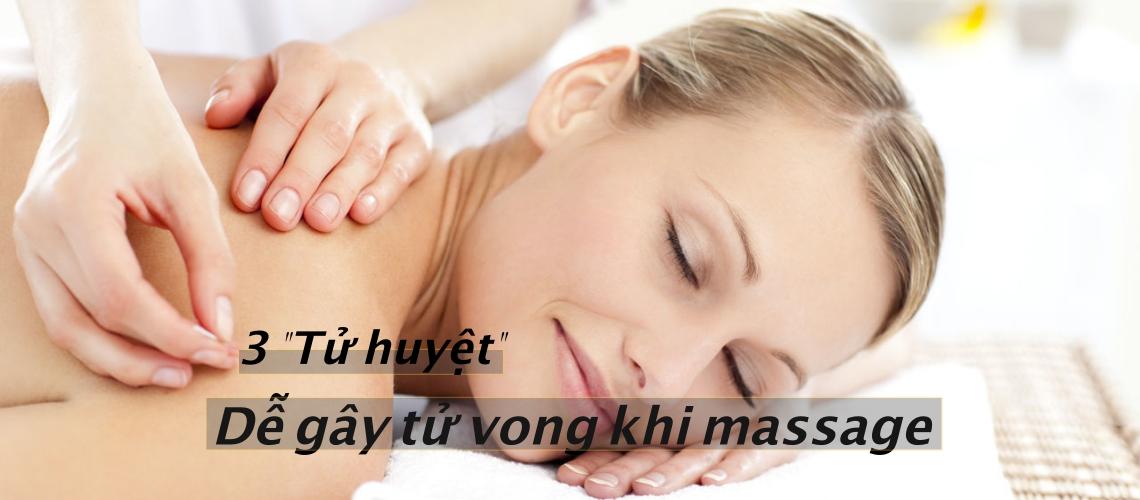 Tử vong ngay tức khắc nếu “trót dại” massage 2 vị trí này