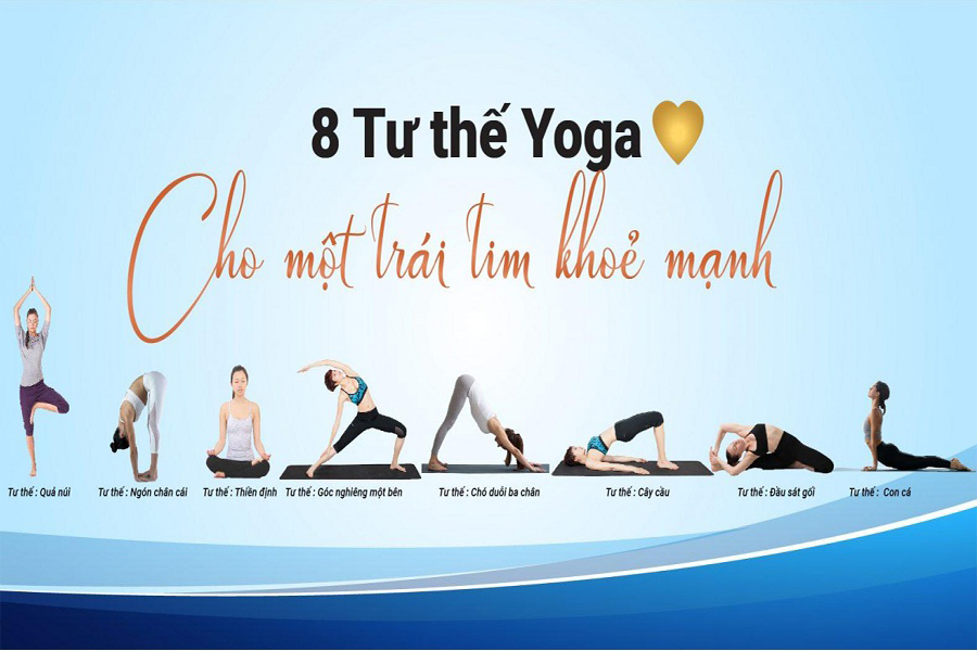 8 tư thế Yoga cho bạn một trái tim khoẻ mạnh