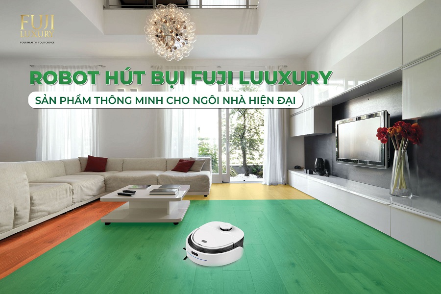 Sự khác biệt trong cải tiến của robot hút bụi Fuji Luxury