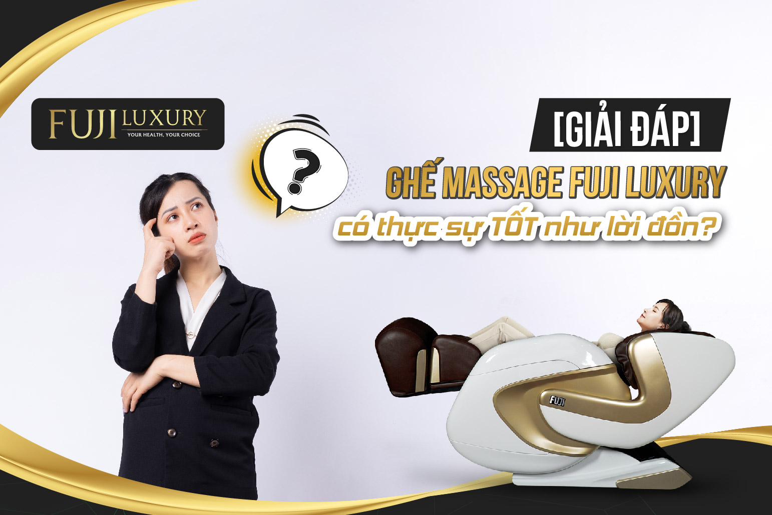[Giải Đáp] Ghế Massage Fuji Luxury Có Thực Sự Tốt Như Lời Đồn Không?