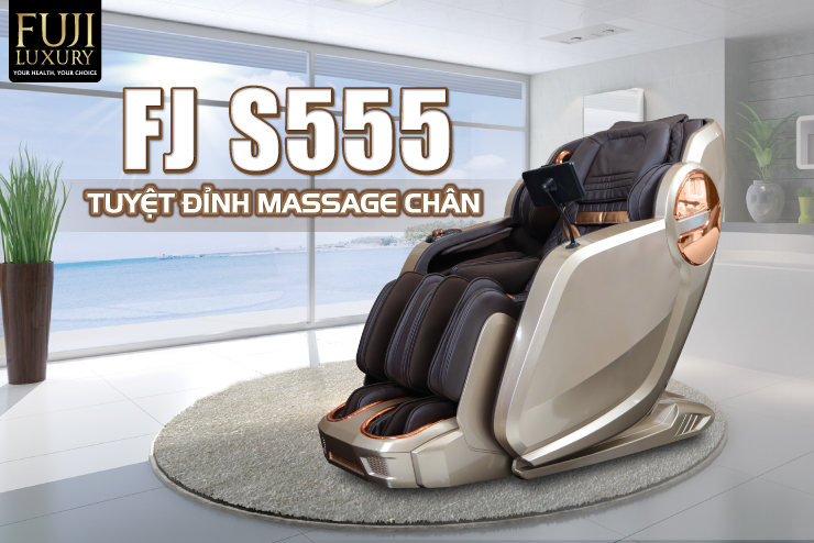 Ghế massage FJ-S555 tuyệt đỉnh massage chân