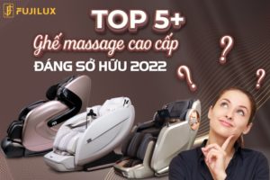 Ghế massage CAO CẤP Chính Hãng Đáng Sở Hữu