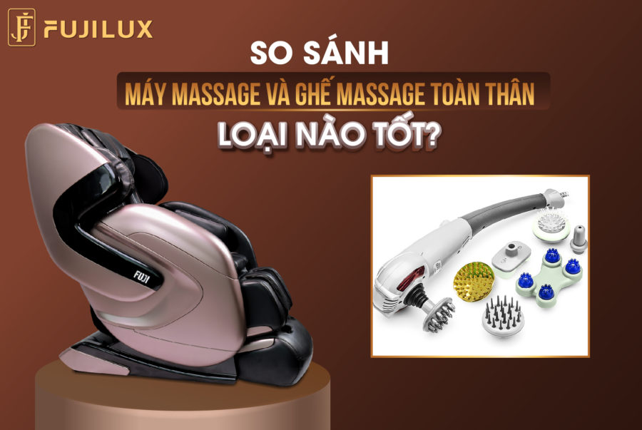 So sánh máy massage và ghế massage toàn thân loại nào tốt?