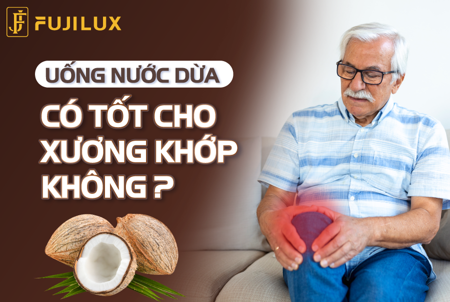 [Giải đáp] Uống nước dừa có tốt cho xương khớp không?